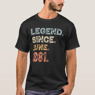 Die Legenden waren im Juni 1981 40. Geburtstag Män T-Shirt