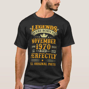 Die Legenden waren im November 1970 Geboren 52 Jah T-Shirt