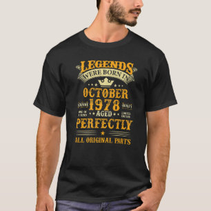 Die Legenden waren im Oktober 1978 Geboren, 44 Jah T-Shirt