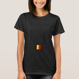 Die Legenden waren in Belgien auf der belgischen F T-Shirt