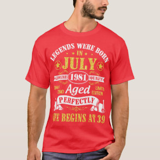 Die Legenden wurden im Juli 1981 Geboren T-Shirt