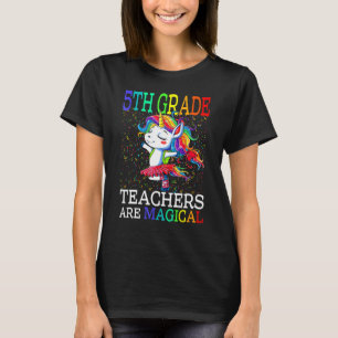 Die Lehrer der 5. Klasse sind magisch, eingebildet T-Shirt