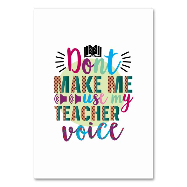 Die Lehrerin bringt mich nicht dazu, meine Lehrers Tischnummer (Vorderseite)