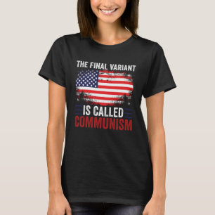 Die letzte Variante heißt Kommunismus T-Shirt