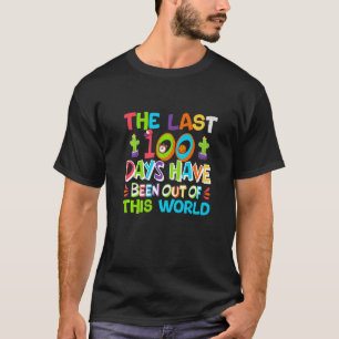 Die letzten 100 Tage waren aus dieser Weltschau T-Shirt