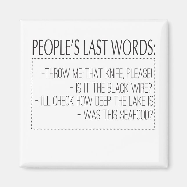 Die letzten Worte der Leute: Wirf mir das Messer,  Magnet (Vorne)