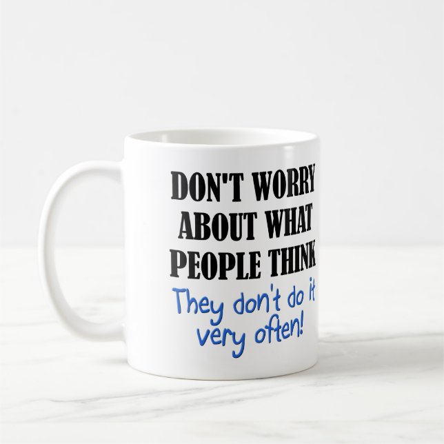 Die Leute denken nicht an lustige Schläge oder Rei Kaffeetasse (Links)