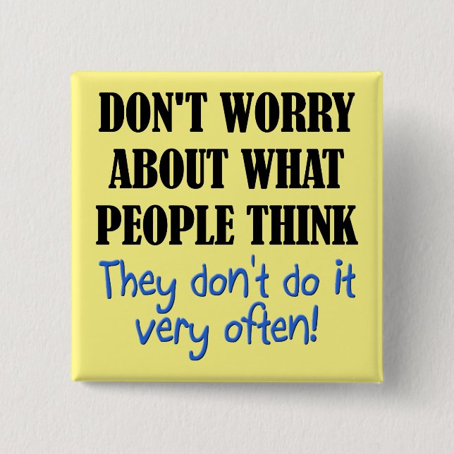 Die Leute denken nicht, dass das Abzeichen eines l Button (Vorderseite)