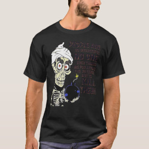Die Leute sind so undankbar, dass mir noch niemand T-Shirt