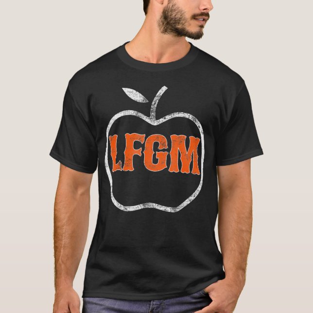 Die LFGM T-Shirt (Vorderseite)