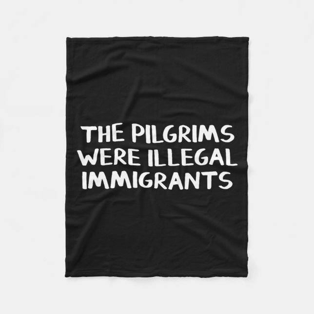 Die Lgrims waren illegale Einwanderer  Fleecedecke (Vorderseite)