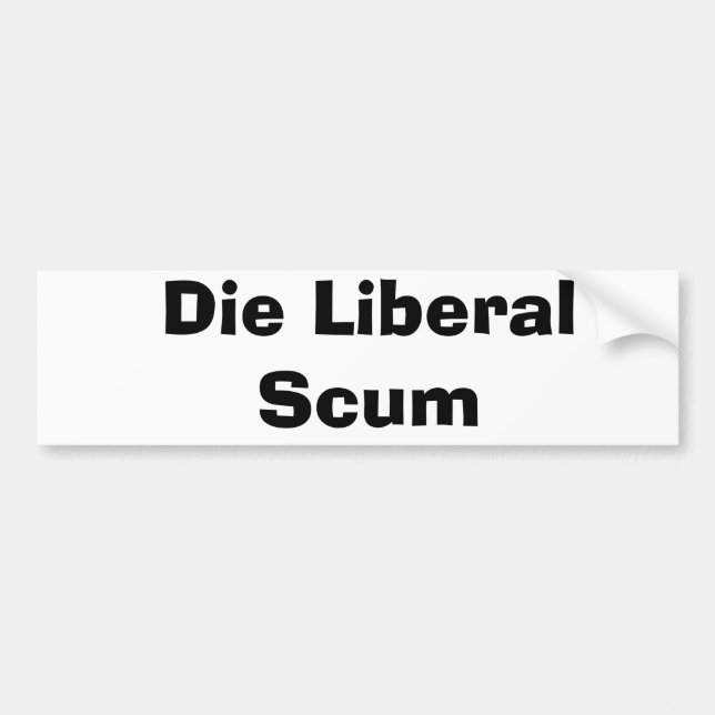 Die liberalen Abschaum Autoaufkleber (Vorne)