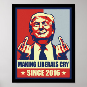 Die Liberalen fordern den Präsidenten Donald Trump Poster