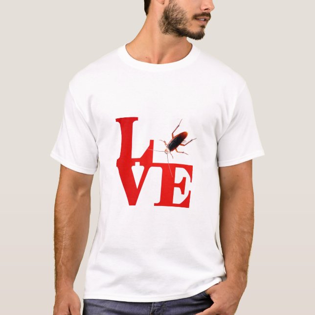 Die LIEBE der Männer (mit Schabe) T-Shirt (Vorderseite)