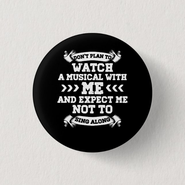Die Liebe des Broadway Musical Quote Theaters Pfla Button (Vorderseite)