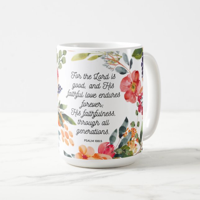 Die Liebe des Herrn hält die blühende Psalm-Tasse  Kaffeetasse (VorderseiteRechts)