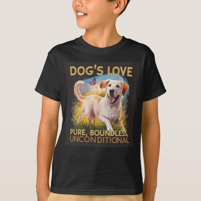 Die Liebe des Hundes ist rein und bedingungslos T-Shirt (Vorderseite)