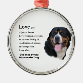 Die Liebe des Schweizer Hundes ist... Silbernes Ornament