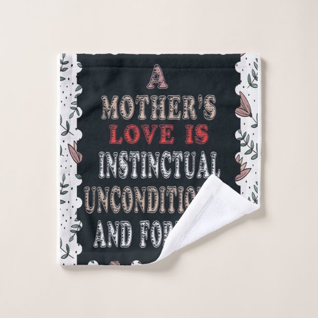 Die Liebe einer Mutter ist bedingungslos. Waschlappen (Waschlappen)