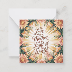 Die Liebe einer Mutter ist das Licht der Welt Mitteilungskarte
