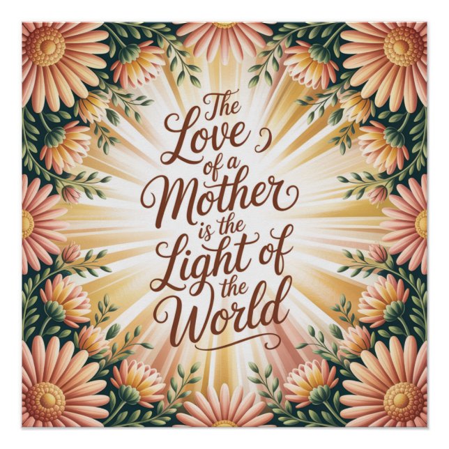 Die Liebe einer Mutter ist das Licht der Welt Poster (Vorderseite)