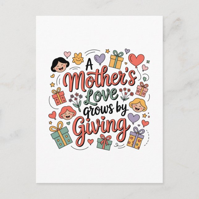 Die Liebe einer Mutter wächst durch Geben Postkarte (Vorderseite)