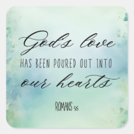 Die Liebe Gottes der Römer wurde in unser Herz geg Quadratischer Aufkleber
