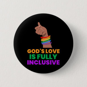 Die Liebe Gottes ist inklusiv Button