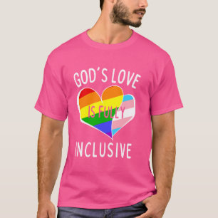 Die Liebe Gottes ist voll inklusiver Gay Pride LGB T-Shirt