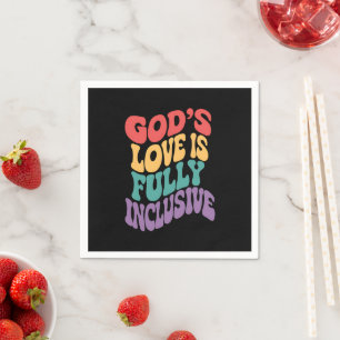 Die Liebe Gottes ist vollständig inklusiv Christli Serviette