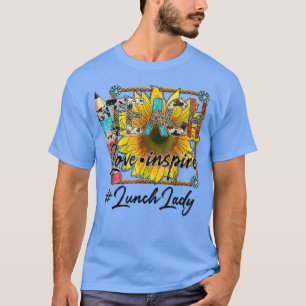 Die Liebe Inspiriere zurück zum Mittagessen Lady L T-Shirt