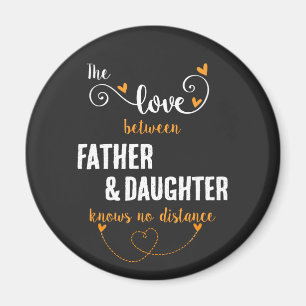 Die Liebe zwischen Vater und Tochter Magnet