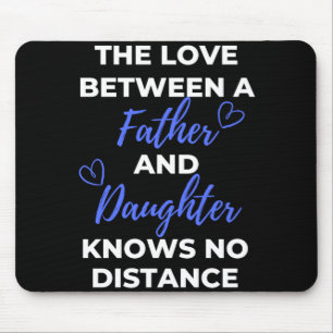 Die Liebe zwischen Vater und Tochter Mousepad