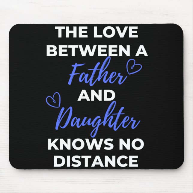 Die Liebe zwischen Vater und Tochter Mousepad (Vorne)