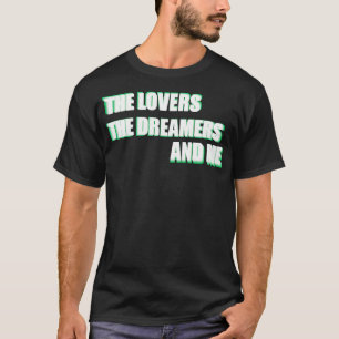 Die Liebenden Die Träumer und ich Kermit Zitat 1 T-Shirt