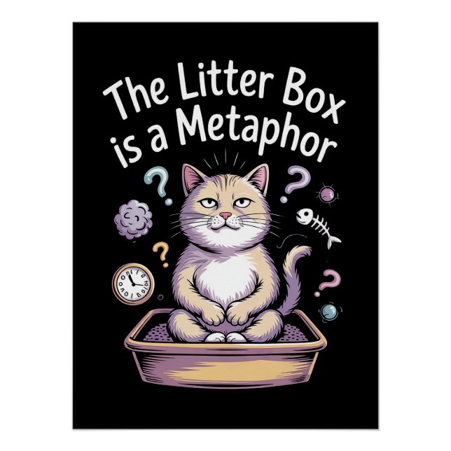 Die Litterbox ist eine Metapher Poster (Vorderseite)
