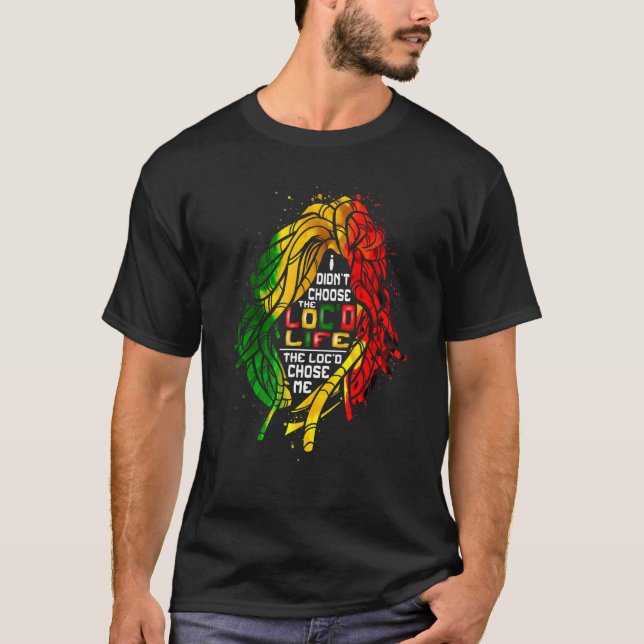 Die Loc'd Life wählt mich finden Frau Rasta Mädche T-Shirt (Vorderseite)
