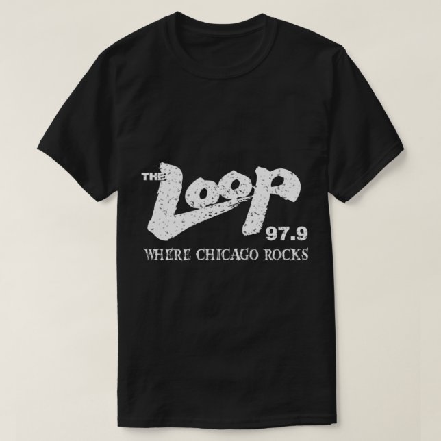 Die Loop 979, wo Chicago Felsen T-Shirt (Design vorne)
