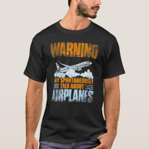 Die Luftfahrt kann spontan über Flugzeuge reden _2 T-Shirt