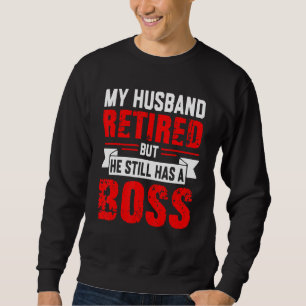 Die lustige Ehefrau meines Ehemanns ermüdet, aber Sweatshirt