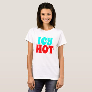 Die lustige Neuheit der Frauen Tee ICY HOT T - Shi