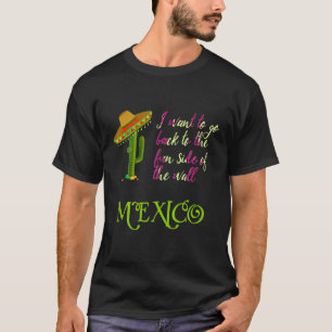Die lustige Seite der Mauer Funny Mexico Männer Fr T-Shirt