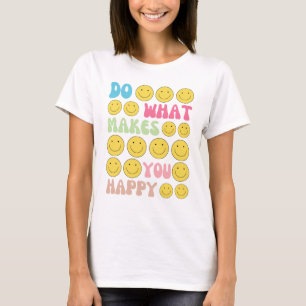 Die lustige Selbstversorgung "Mach, was dich glück T-Shirt