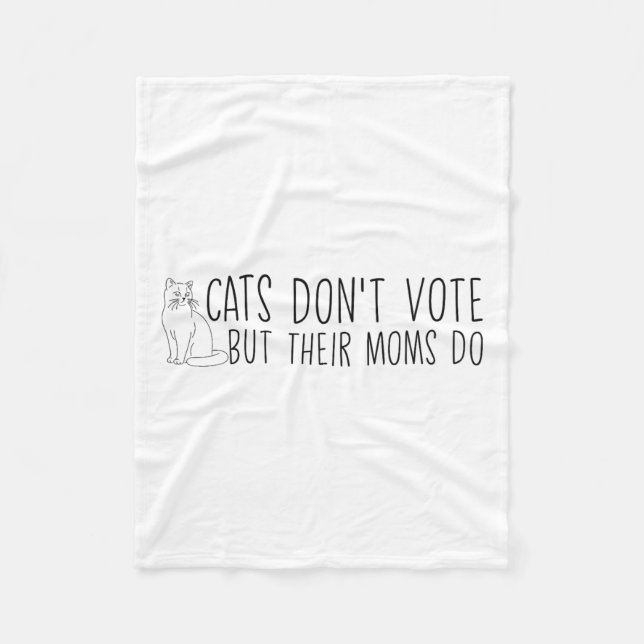 Die lustigen Katzen wählen nicht, aber ihre Mamas  Fleecedecke (Vorderseite)