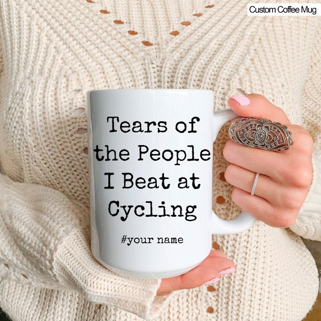 Die lustigen Tränen der Leute, die ich beim Radfah Tasse (Funny Tears of the People I Beat At Cycling Mug)