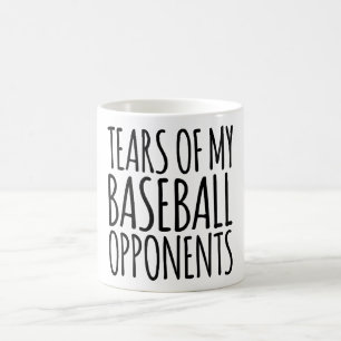 Die lustigen Tränen meiner Baseballgegner Kaffeetasse