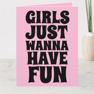 DIE MÄDCHEN DER 1980ER JUST WANNA HABEN EINE GROSS KARTE