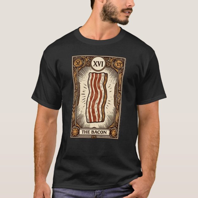 Die Magie der Bacon-Tarot-Karte T-Shirt (Vorderseite)