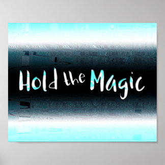 Die Magie halten Poster