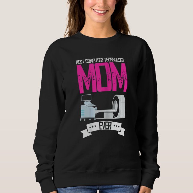Die Mama der besten Computertechnologie je Radiolo Sweatshirt (Vorderseite)